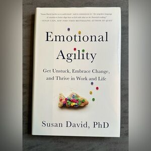 NWOT Emotional Agility: Get Unstuck, Embrace Change & Thrive In Work & Life Book